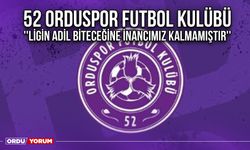 52 Orduspor Futbol Kulübü ''Ligin Adil Biteceğine İnancımız Kalmamıştır''