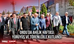 Ordu’da Ahilik Haftası, Yürüyüş ve Törenlerle Kutlandı