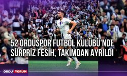 52 Orduspor Futbol Kulübü'nde Sürpriz Fesih, Takımdan Ayrıldı