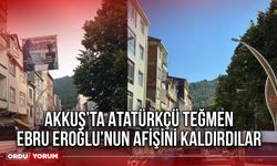 Akkuş’ta Atatürkçü Teğmen Ebru Eroğlu’nun Afişini Kaldırdılar