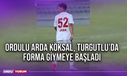 Ordulu Arda Köksal, Turgutlu'da Forma Giymeye Başladı