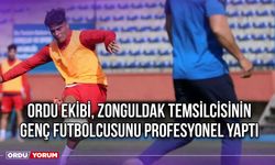 Ordu Ekibi, Zonguldak Temsilcisinin Genç Futbolcusunu Profesyonel Yaptı