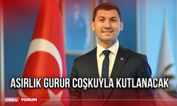 Asırlık Gurur Coşkuyla Kutlanacak