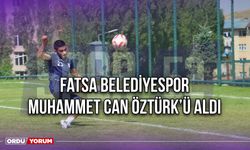 Fatsa Belediyespor, Muhammet Can Öztürk’ü Aldı