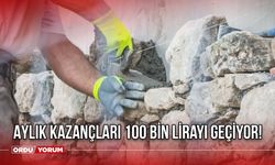 Aylık Kazançları 100 Bin Lirayı Geçiyor!