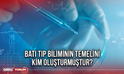 Batı tıp biliminin temelini kim oluşturmuştur?