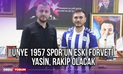 Ünye 1957 Spor'un Eski Forveti Yasin Rakip Olacak