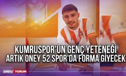 Kumruspor'un Genç Yeteneği Artık Oney 52 Spor'da Forma Giyecek