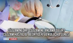 Cüzzam nedir? Cüzzam ne anlama gelir? Cüzzam hastalığı belirtileri ve kuluçka süresi