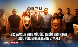 BİK Samsun Şube Müdürü Nedim Engin’den Ordu Yorum Gazetesine Ziyaret