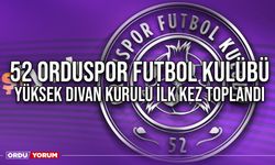 52 Orduspor Futbol Kulübü Yüksek Divan Kurulu İlk Kez Toplandı