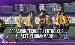 Doğaspor Tecrübeli Futbolcusu Efe'yi Bırakmadı