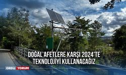 Doğal afetlere karşı 2024'te teknolojiyi kullanacağız