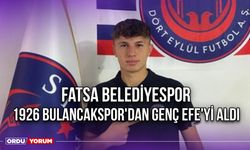 Fatsa Belediyespor, 1926 Bulancakspor'dan Genç Efe'yi Aldı