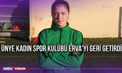 Ünye Kadın Spor Kulübü Erva'yı Geri Getirdi