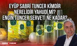 Eyüp Sabri Tuncer kimdir nerelidir yahudi mi? Engin Tuncer serveti ne kadar?