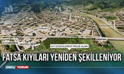 Fatsa Kıyıları Yeniden Şekilleniyor