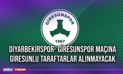 Diyarbekirspor- Giresunspor Maçına Giresunlu Taraftarlar Alınmayacak