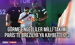 Görme Engelliler Milli Takımı, Paris'te Brezilya'ya Kaybetti 0-3