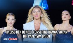 Hadise'den Denizli Konserine Damga Vuran Bir Paylaşım Daha! "Dün Akşam Neler Yaşadık!"