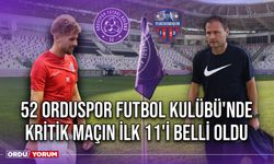 52 Orduspor Futbol Kulübü'nde Kritik Maçın İlk 11'i Belli Oldu