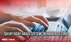 İŞKUR "Aday Havuz Sistemi"ni hayata geçirdi