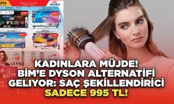 Kadınlara Müjde! BİM’e Dyson Alternatifi Geliyor: Saç Şekillendirici Sadece 995 TL!