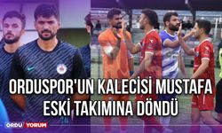 Orduspor'un Kalecisi Mustafa, Eski Takımına Döndü