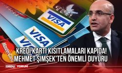 Kredi Kartı Kısıtlamaları Kapıda! Mehmet Şimşek'ten Önemli Duyuru