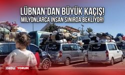 Lübnan'dan Büyük Kaçış! Milyonlarca İnsan Sınırda Bekliyor!