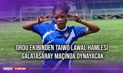 Ordu Ekibinden Taiwo Lawal Hamlesi, Galatasaray Maçında Oynayacak