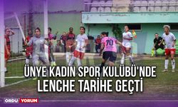 Ünye Kadın Spor Kulübü'nde Lenche Tarihe Geçti