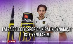 Fatsa Belediyespor'da Kiralık Oynamıştı, İşte Yeni Takımı