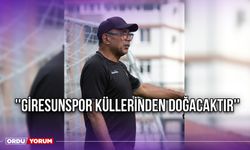 ''Giresunspor Küllerinden Doğacaktır''