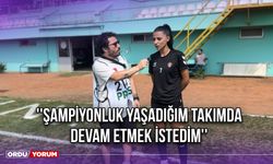 ''Şampiyonluk Yaşadığım Takımda Devam Etmek İstedim''