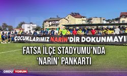 Fatsa İlçe Stadyumu’nda ‘Narin’ Pankartı