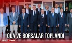 Oda ve Borsalar Toplandı