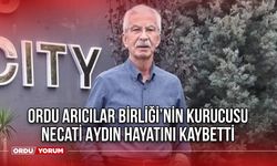 Ordu Arıcılar Birliği’nin Kurucusu Necati Aydın Hayatını Kaybetti