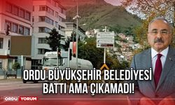 Ordu Büyükşehir Belediyesi Battı Ama Çıkamadı!