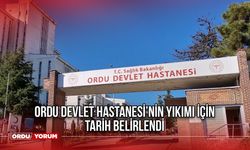 Ordu Devlet Hastanesi’nin Yıkımı İçin Tarih Belirlendi