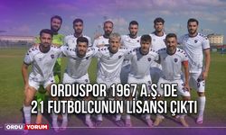 Orduspor 1967 A.Ş.'de 21 Futbolcunun Lisansı Çıktı