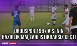 Orduspor 1967 A.Ş.'nin Hazırlık Maçları İstikrarsız Geçti