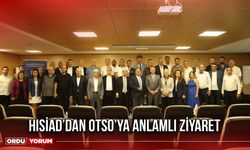 HISİAD’dan OTSO’ya Anlamlı Ziyaret