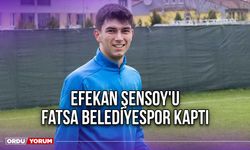 Efekan Şensoy'u Fatsa Belediyespor Kaptı