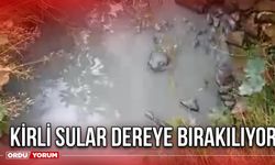 Kirli Sular Dereye Bırakılıyor