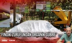 “Fındık Zurufundan Organik Gübre”