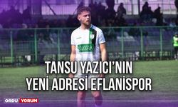 Tansu Yazıcı’nın Yeni Adresi Eflanispor