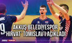 Akkuş Belediyespor ‘Hırvat’ Tomislav’ı Açıkladı