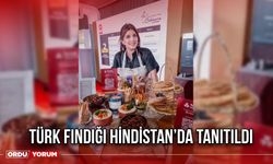 Türk Fındığı Hindistan’da Tanıtıldı