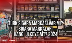 Türk sigara markası var mı? Sigara markaları hangi ülkeye ait? 2024